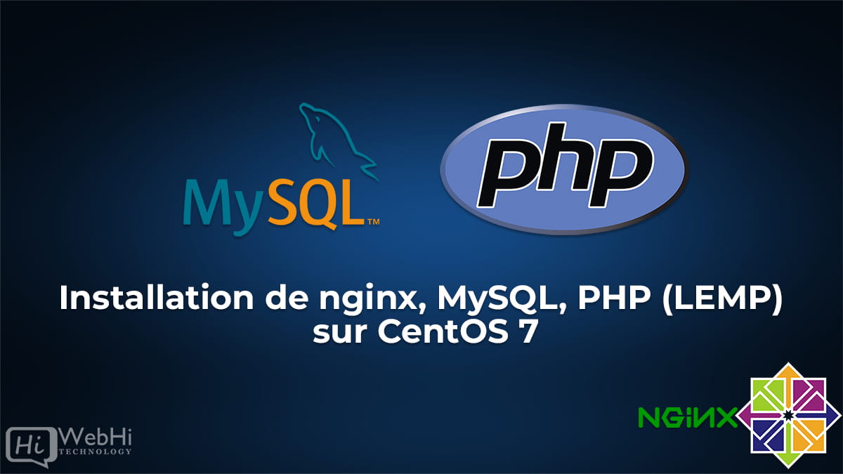 Installer nginx, MySQL, PHP (LEMP) sur CentOS 7 / CentOS 6 / Redhat