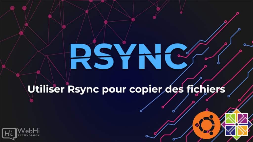 Utiliser Rsync pour copier des fichiers