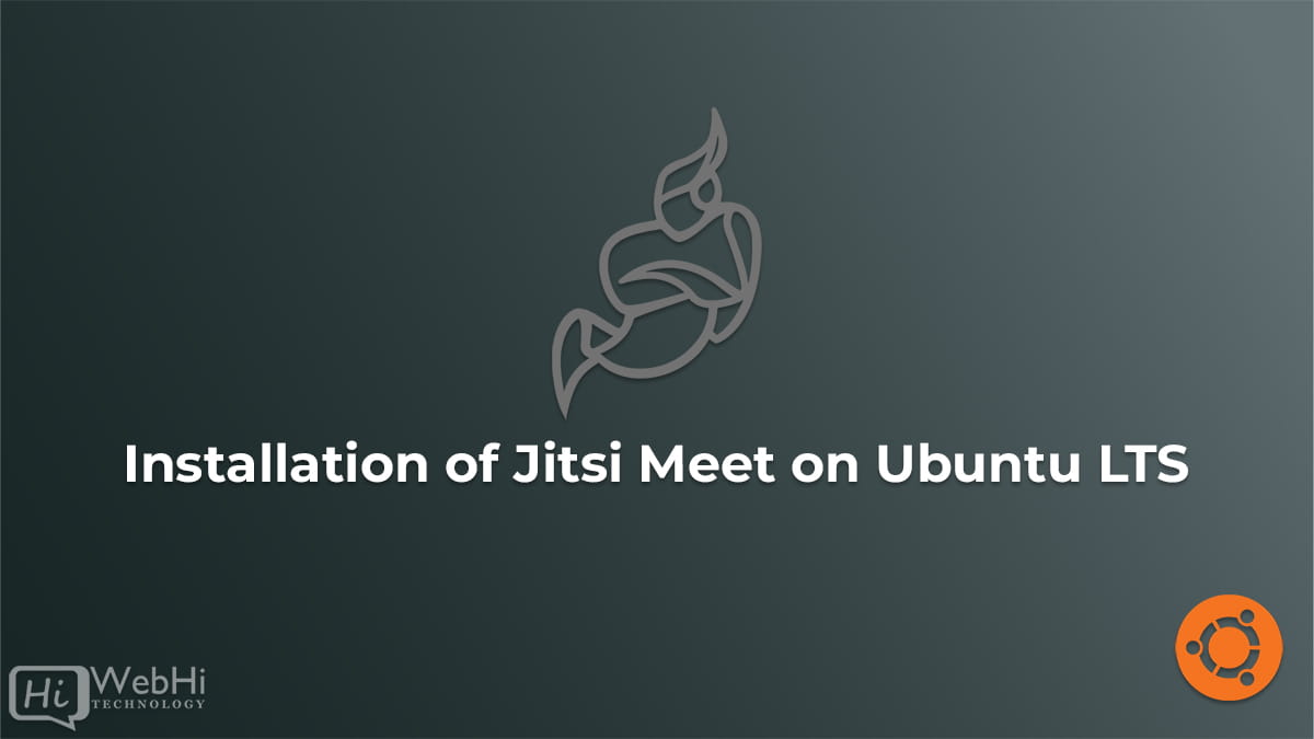 Install Jitsi Meet on Ubuntu LTS tutorial