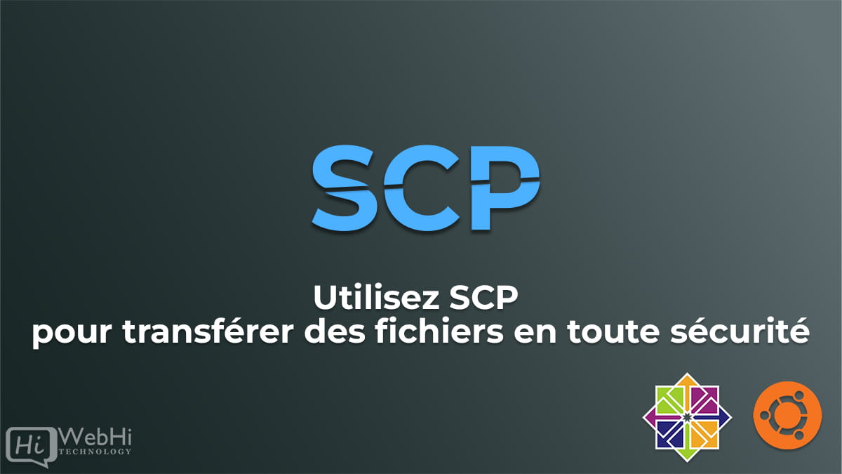 Utilisez SCP pour transférer des fichiers en toute sécurité ubuntu centos fedora linux redhat almalinux
