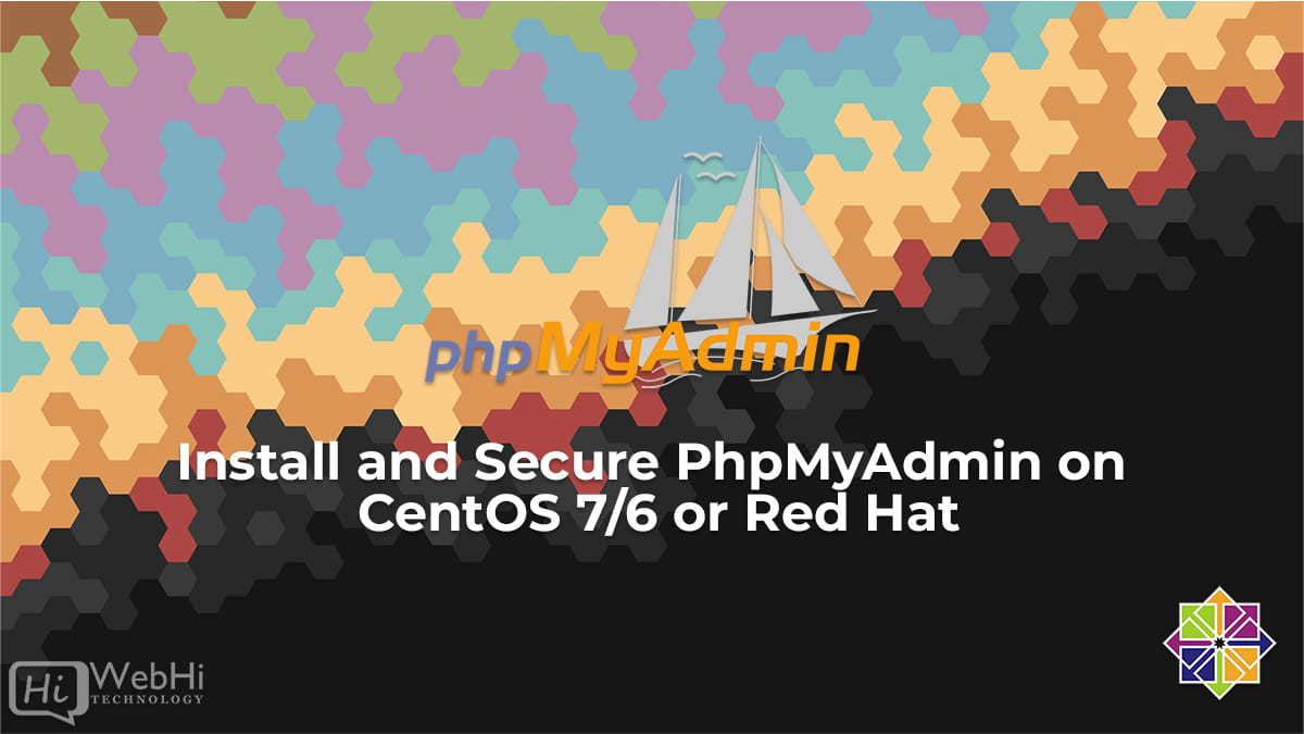 Install PhpMyAdmin on CentOS 7/6 or Red Hat RHEL