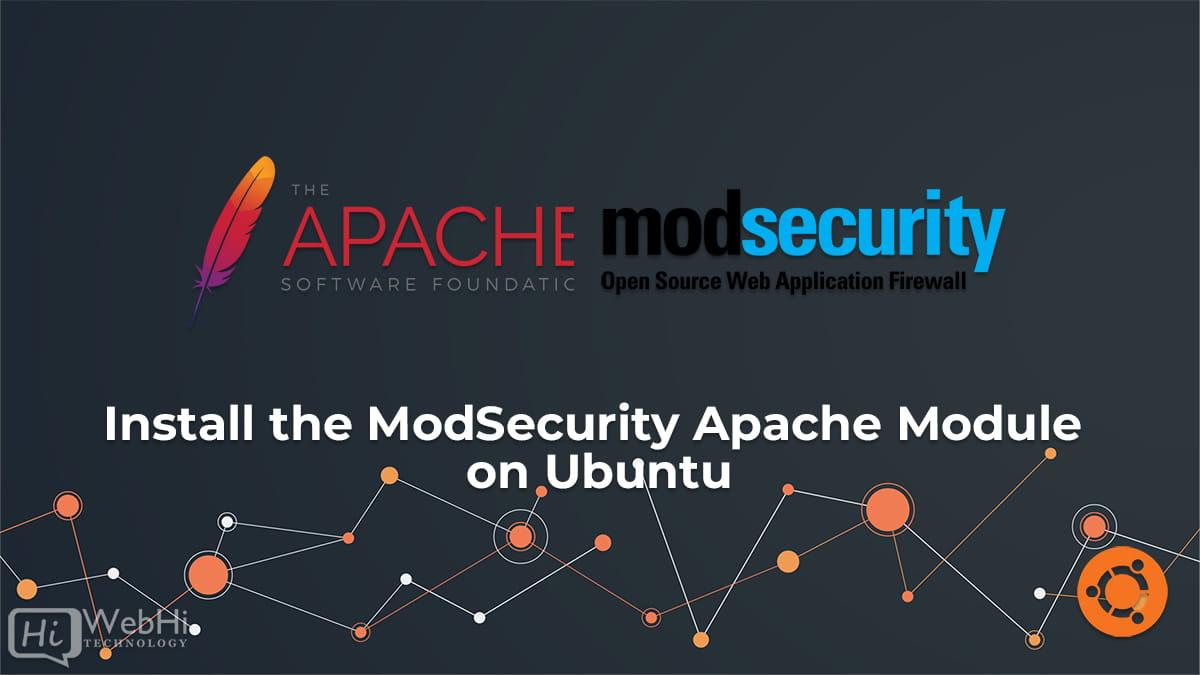 How to Install the ModSecurity Apache Module on Ubuntu 16.04 18.04 20.04 22.04 and Debian