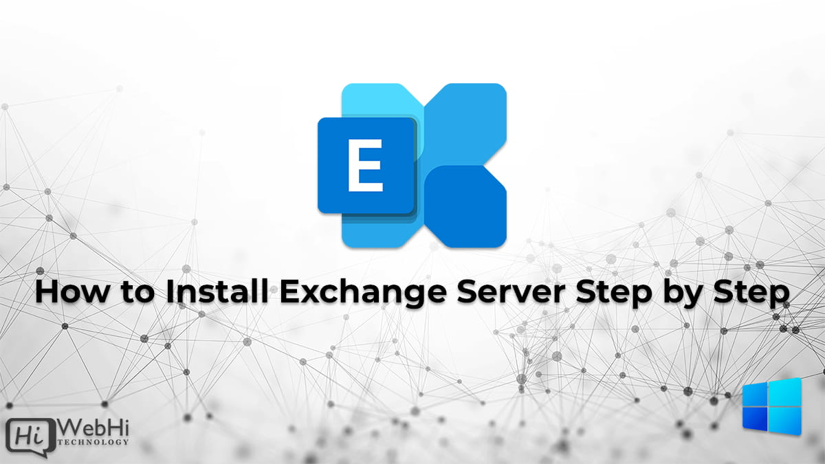 Install Exchange Server on windows server.