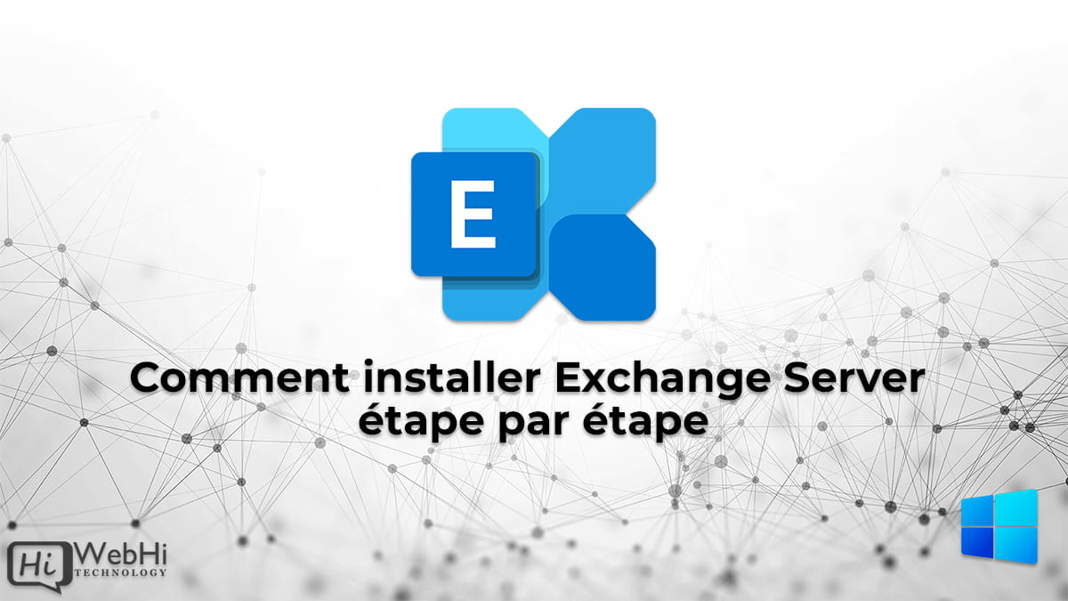 Installer et configurer Exchange Server sur le serveur Windows.