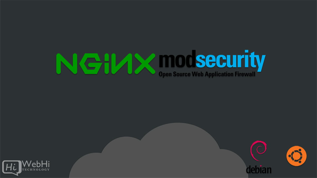 تثبيت مودسيكوريتي مع إنجن إكس على دبيان / أوبونتو NGINX Ubuntu Debian ModSecurity