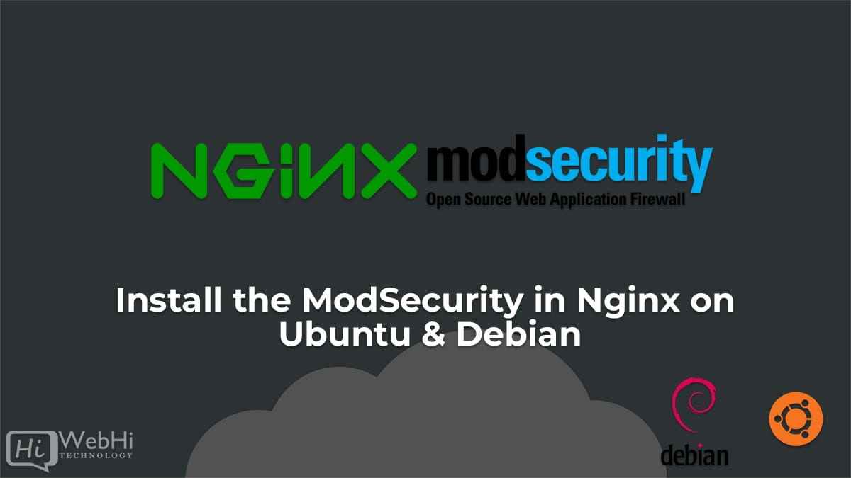 Install and configure the ModSecurity in Nginx on Ubuntu & Debian