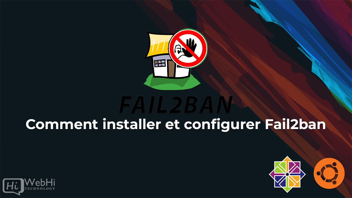 Installer et configurer Fail2ban dans ubuntu et centOS RHEL Debian