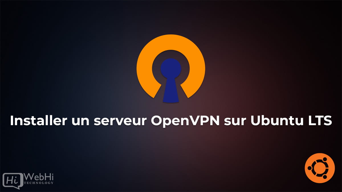Installation Open VPN sur Ubuntu 18.04 20.04 22.04