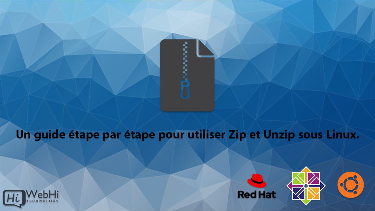Guide étape par étape Zip Unzip Linux ubuntu debian fedora centos redhat