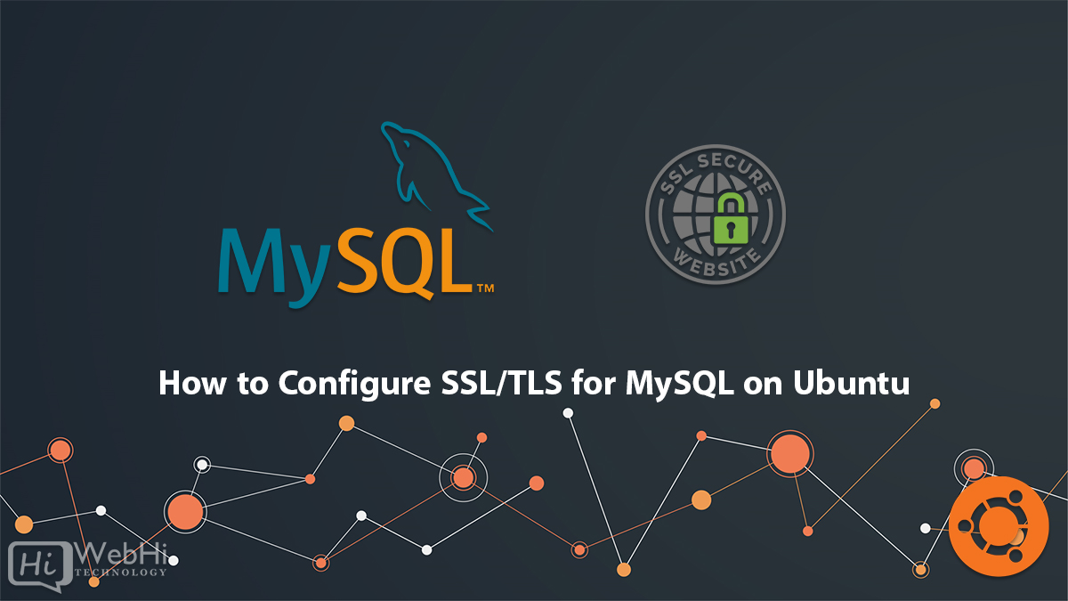 setup and Config SSL/TLS for MySQL on Ubuntu