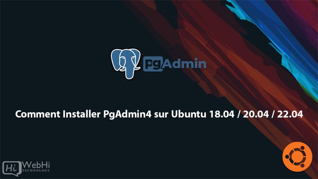 Comment Installer PgAdmin4 sur Ubuntu 18.04 / 20.04 / 22.04 - Tutoriel ...