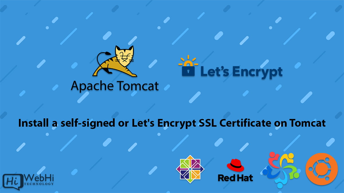 setup self-signed or free Let's Encrypt certificate on Tomcat linux ubuntu debian redhat
