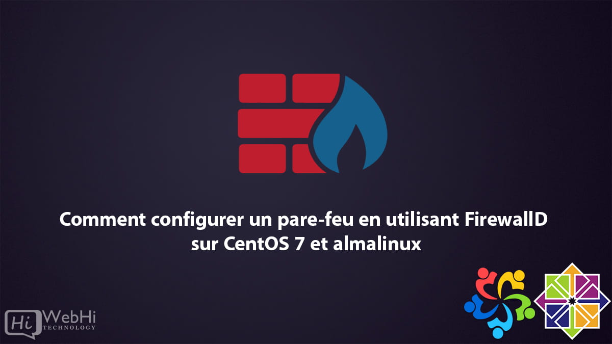 installer configurer un pare-feu FirewallD CentOS 7 almalinux