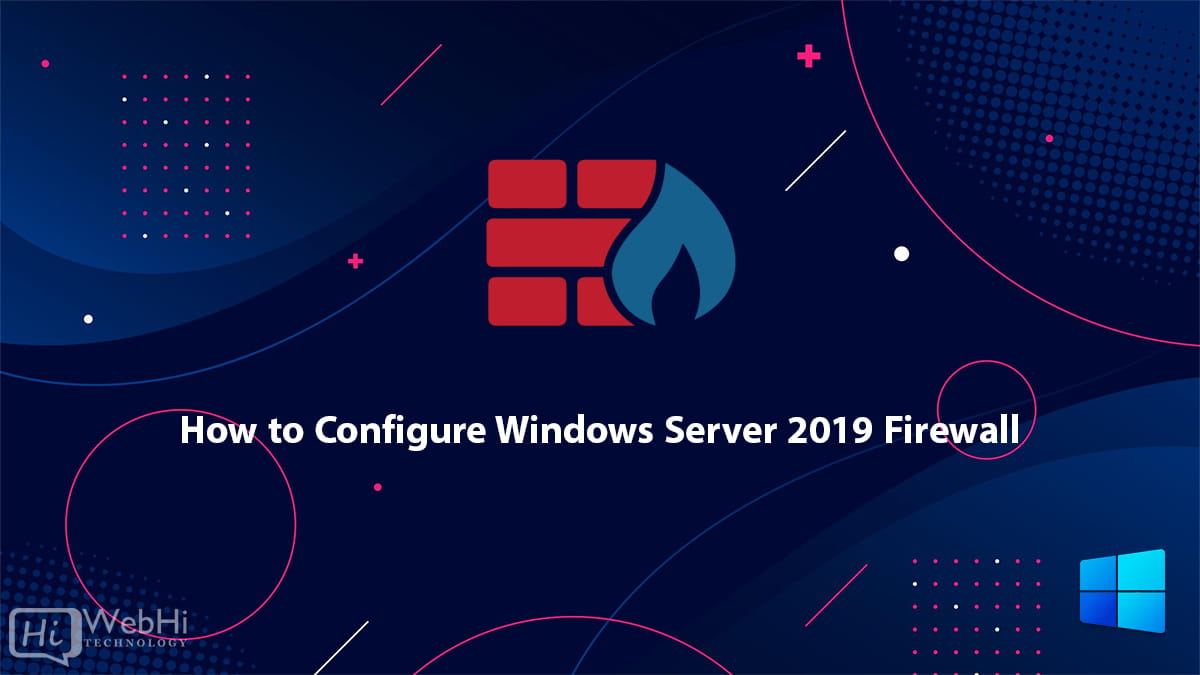 Configuration of Windows Server 2019 Firewall