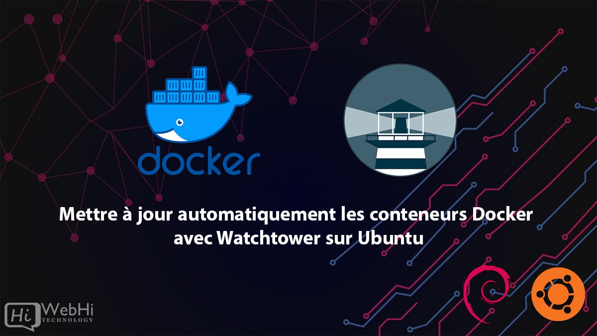 mettre à jour conteneurs docker automatiquement watchtower