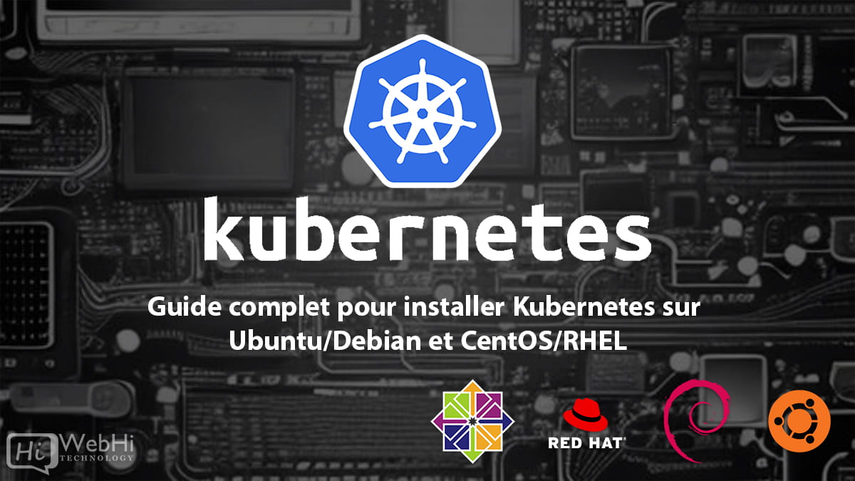 comment installer et configurer Kubernetes sur Ubuntu 18.04 20.04 22.04 Debian CentOS/RHEL install