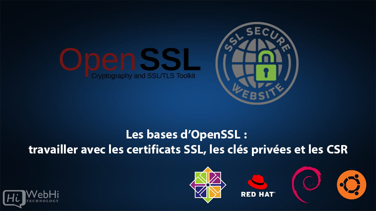 openssl ssl csr certificats SSL, les clés privées et les CSR ubuntu redhat debian centos