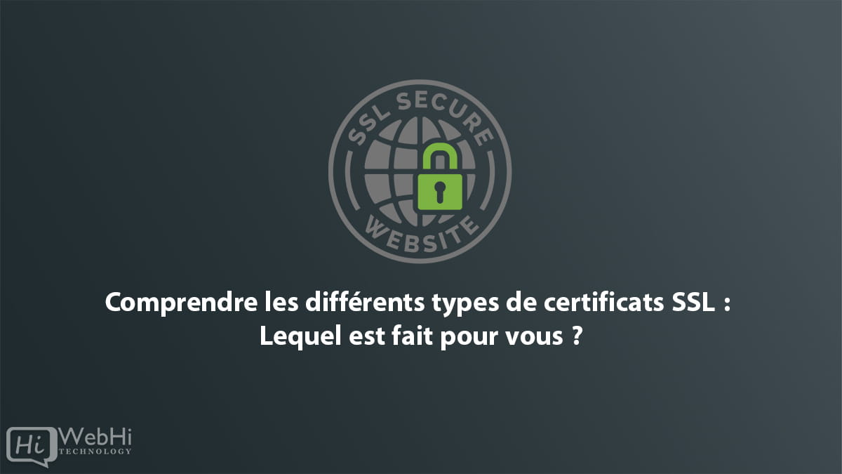 certificats SSL types de dv ov ev joker certificat san cas d'utilisation choix
