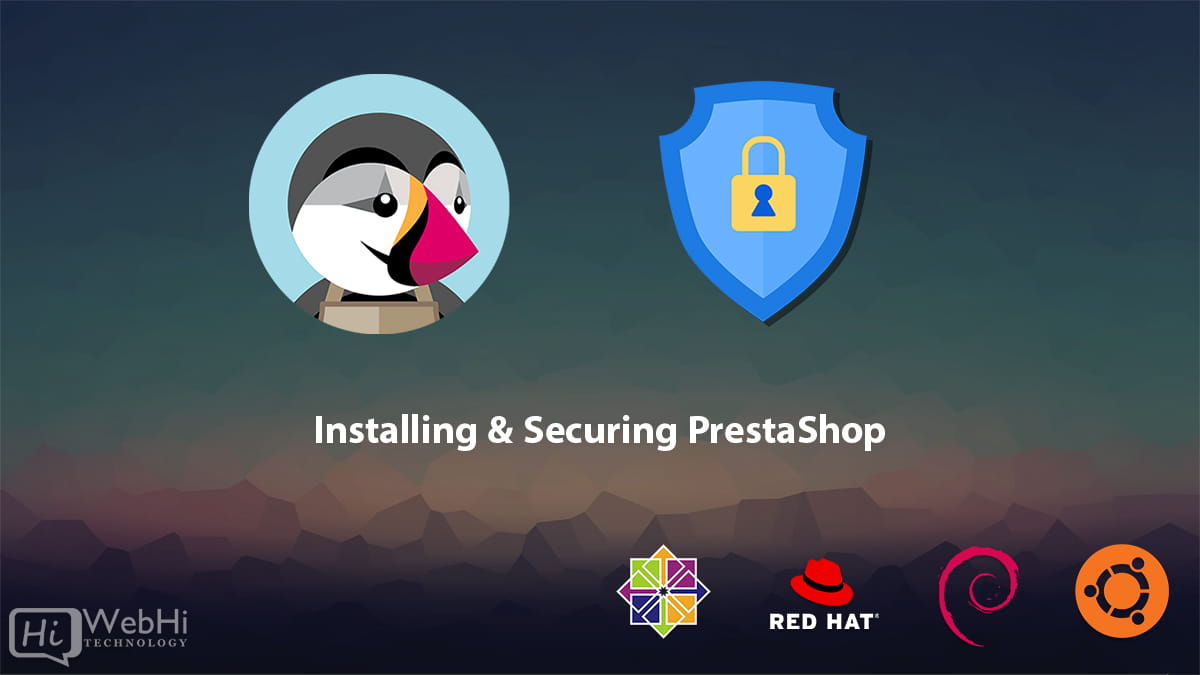 Step-by-Step Guide Installing & Securing PrestaShop ubnutu centos redhat debian