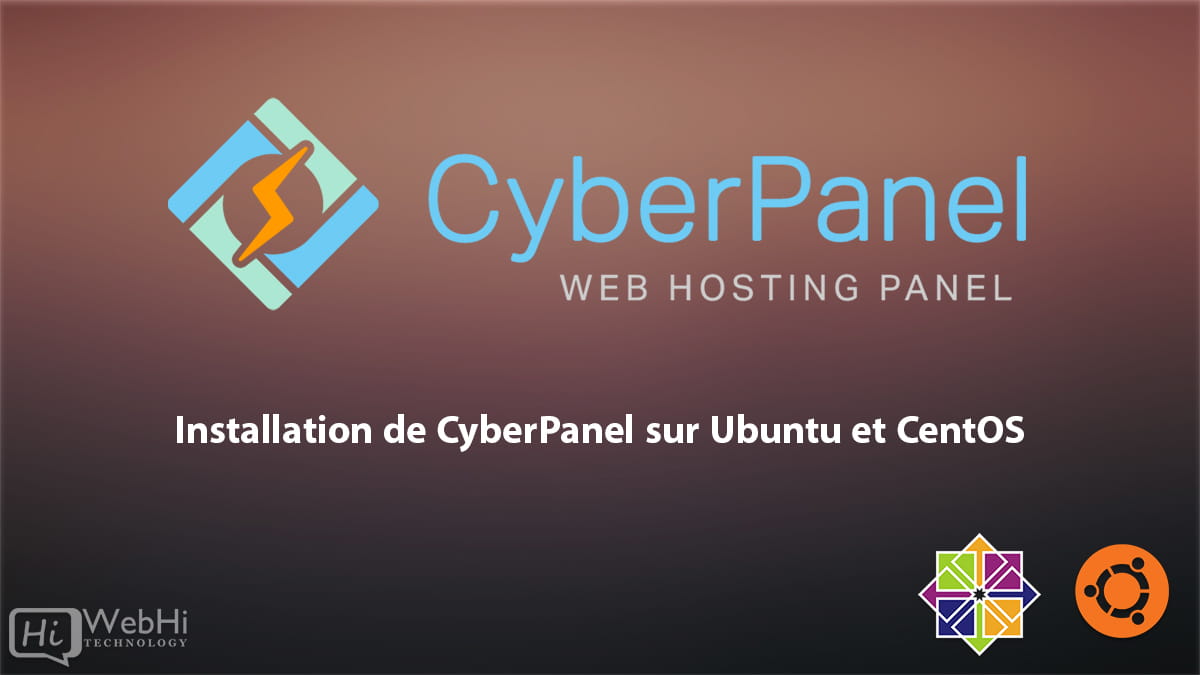 Installer le panneau panel CyberPanel sur Ubuntu Debian CentOS almalinux redhat Guide étape par étape