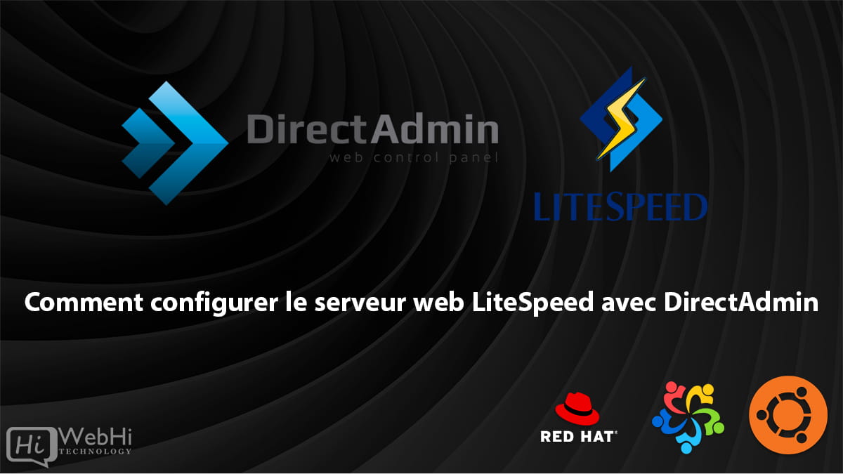 Configuration et installation LiteSpeed DirectAdmin Debian Ubuntu Centos RHEL