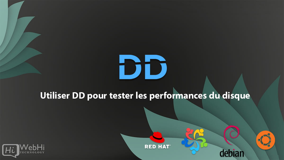 test des performances des disques avec dd linux ubuntu debian centos Redhat