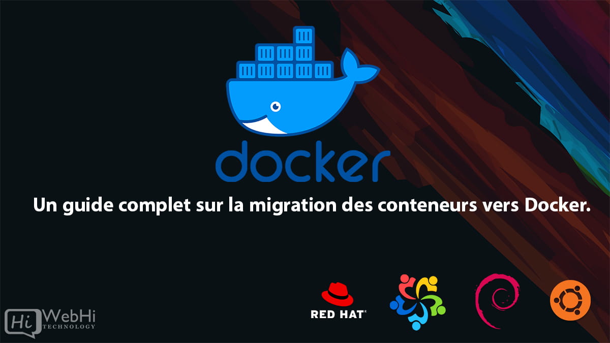 Techniques et bonnes pratiques pour la migration de conteneurs Docker ubuntu debian centos redhat