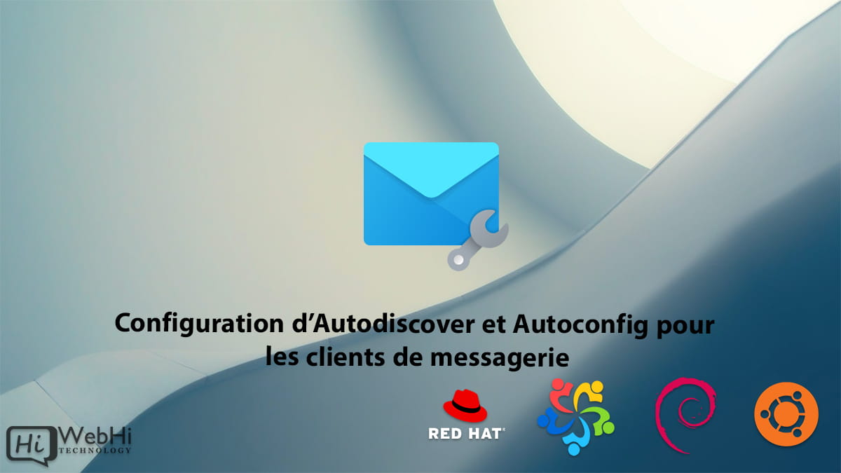 Configuration d'Autodiscover et Autoconfig pour les clients de messagerie