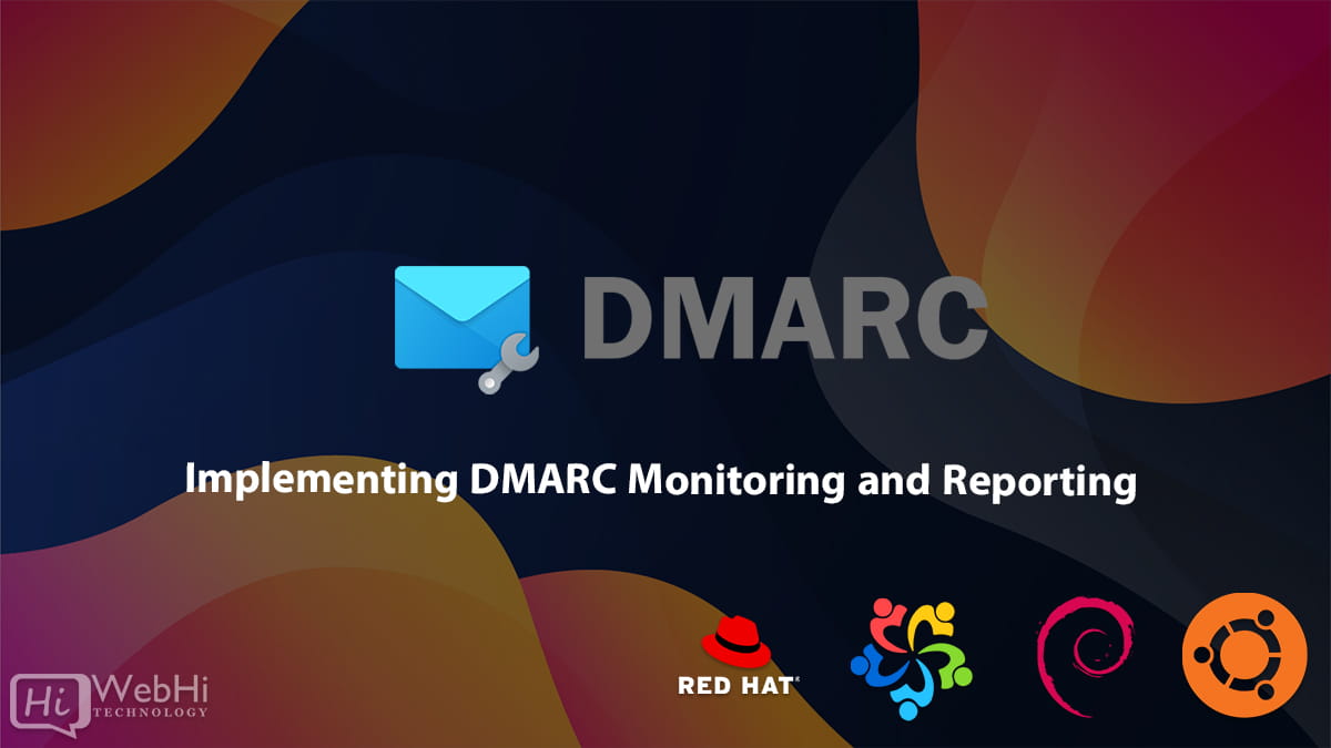Implementing DMARC monitoring and reporting DNS configuration email authentication OpenDMARC